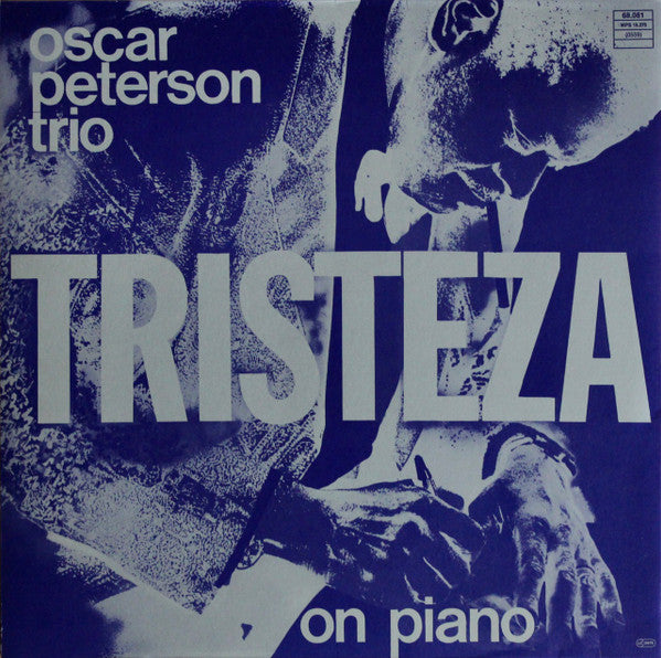 The Oscar Peterson Trio : Tristeza On Piano (LP, Album, RE, Gat)