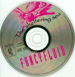 Fancyfluid : The Sheltering Sea (CD, Album)
