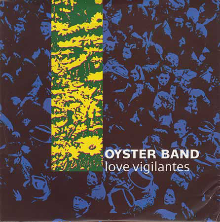 Oyster Band* : Love Vigilantes (10", Pin)