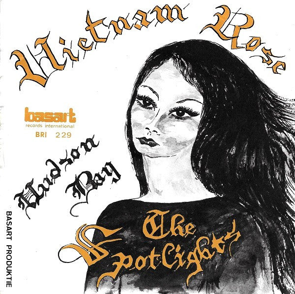The Spotlights (5) : Vietnam Rose / Hudson Bay (7")