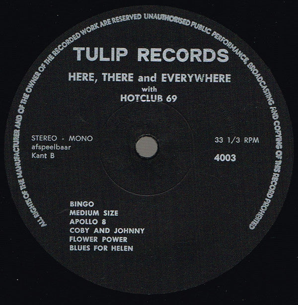 Hot Club 69 : Here, There And Everywhere With Hotclub 69 (LP, Album)