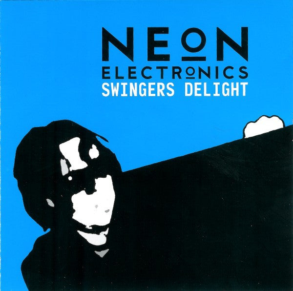 Neon Electronics : Swingers Delight (CD, Album)