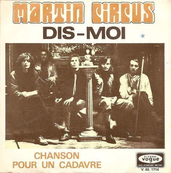 Martin Circus : Dis-Moi (7", Single)