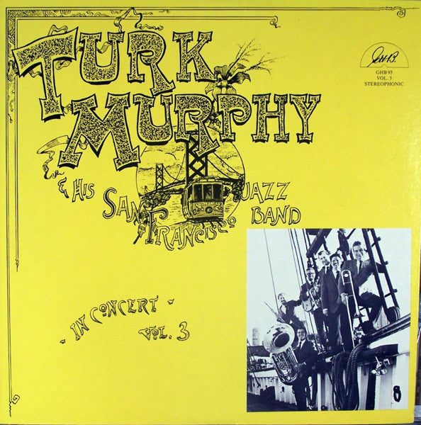 Turk Murphy's Jazz Band : In Concert - Vol. 3 (LP, Album)