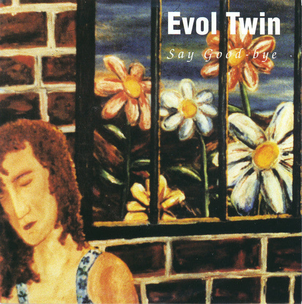 Evol Twin : Say Good-Bye (7", EP)