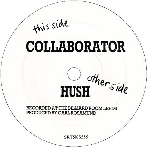 The Chicken Ranch : Hush / Collaborator (7", Single)
