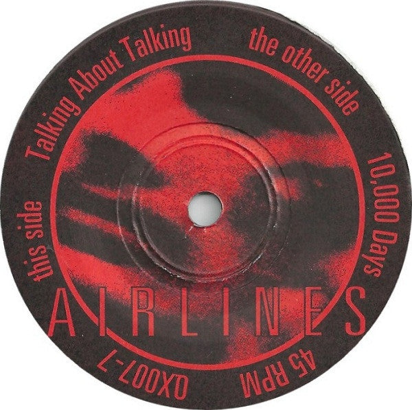 Airlines (4) : Talking About Talking (7")