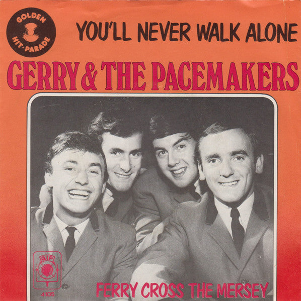 Gerry & The Pacemakers : You'll Never Walk Alone / Ferry Cross The Mersey (7", Single, RE)