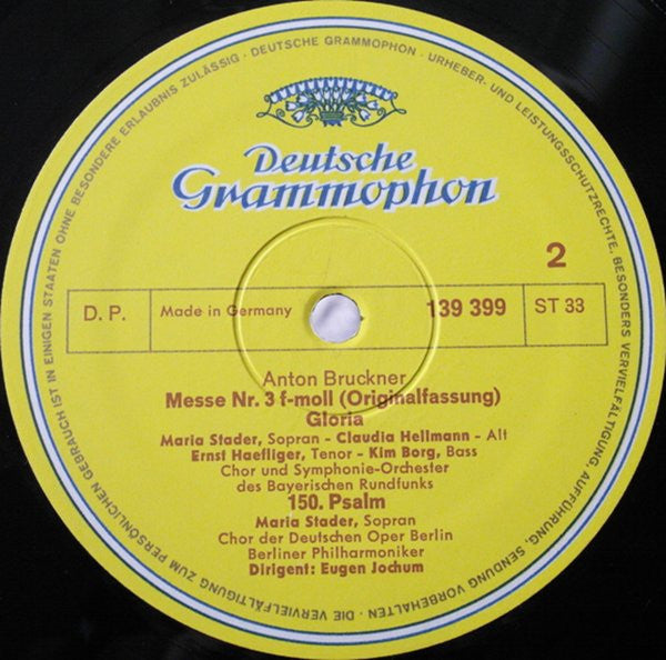 Anton Bruckner - Eugen Jochum ‧ Berliner Philharmoniker ‧ Symphonie-Orchester Des Bayerischen Rundfunks : Te Deum ‧ Gloria Aus Der F-Moll Messe ‧ 150. Psalm (LP)