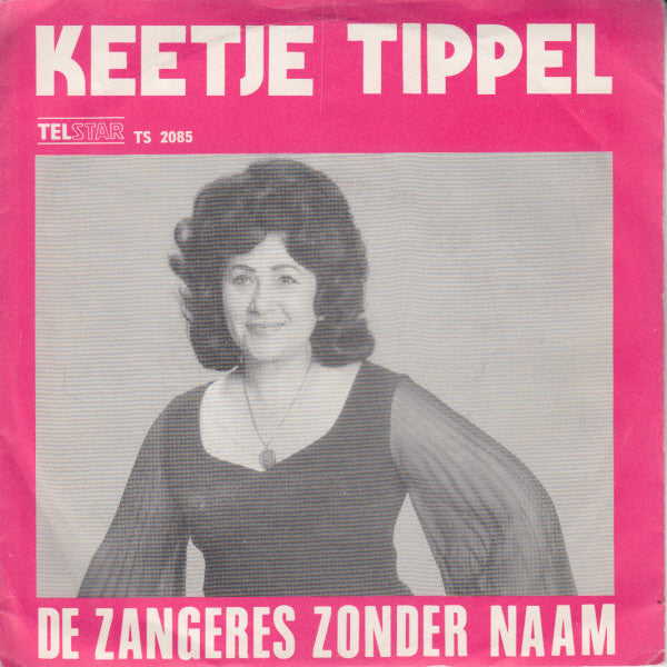 De Zangeres Zonder Naam* : Keetje Tippel (7", Single)
