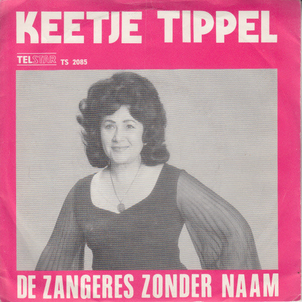 De Zangeres Zonder Naam* : Keetje Tippel (7", Single)