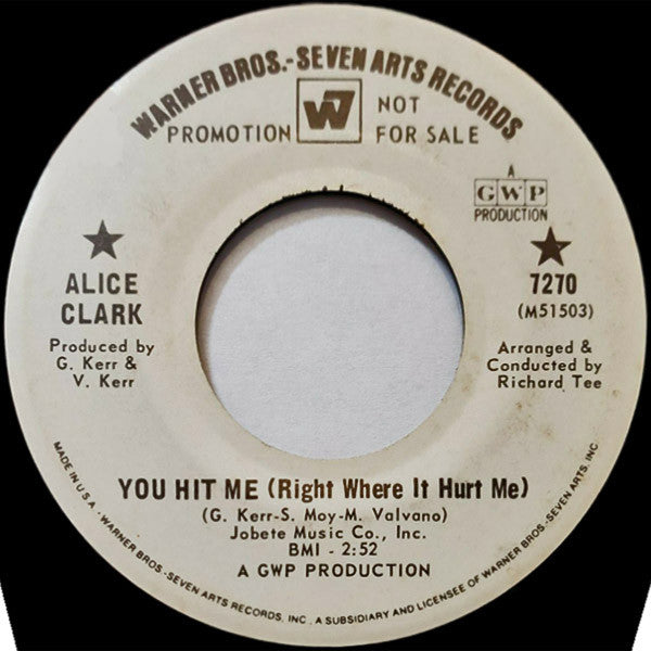 Alice Clark : You Hit Me (Right Where It Hurt Me) / Heaven's Will (Must Be Obeyed) (7", Promo)