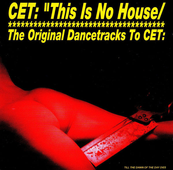 CET (3) : CET: "This Is No House / This Is A Tree"* (CD, Album)