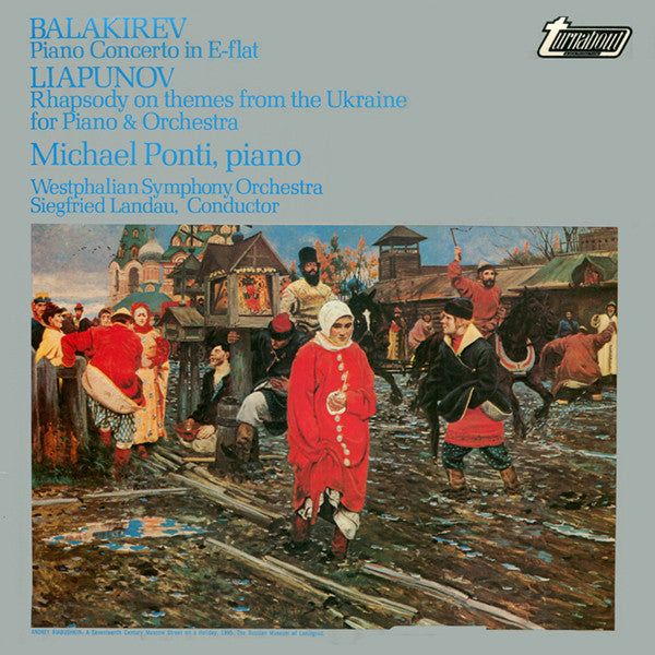 Mily Balakirev / Sergei Lyapunov, Michael Ponti, Westfälisches Sinfonieorchester, Siegfried Landau : Piano Concerto In E-Flat / Rhapsody On Themes From The Ukraine For Piano & Orchestra (LP)