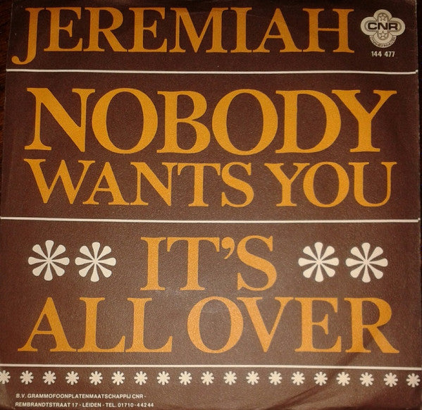 Jeremiah (2) : Nobody Wants You (7")