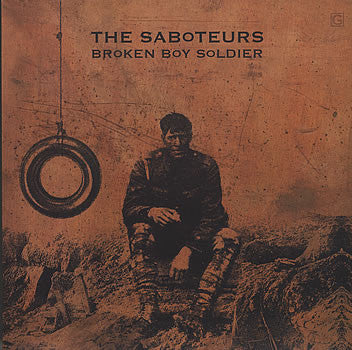 The Saboteurs : Broken Boy Soldier (7", Single)
