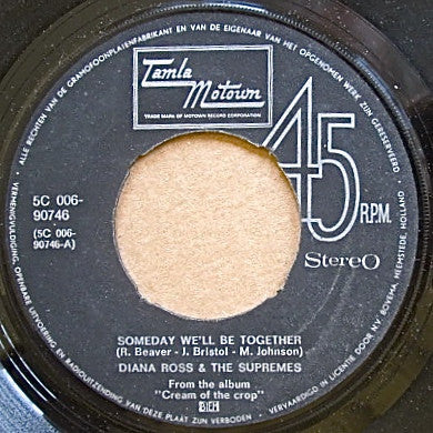 Diana Ross + The Supremes* : Someday We'll Be Together (7", Single, Mono)