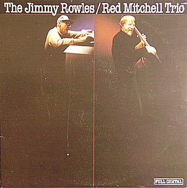 Jimmy Rowles, Red Mitchell, Colin Bailey : The Jimmy Rowles / Red Mitchell Trio (LP, Album)