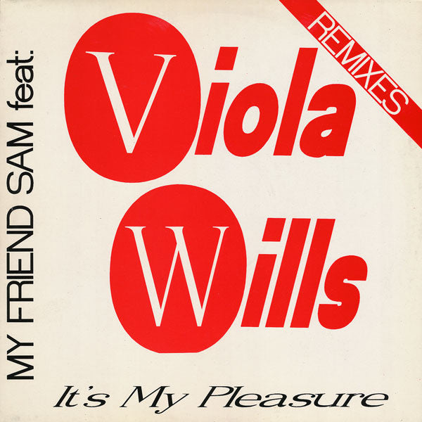 My Friend Sam Feat. Viola Wills : It's My Pleasure (Remixes) (12")