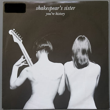 Shakespear's Sister : You're History (7", Single)