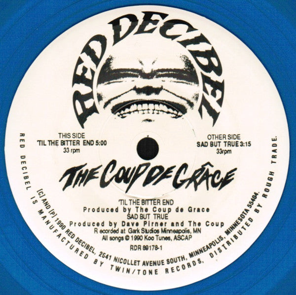 The Coup de Grace : 'Til The Bitter End / Sad But True (7", Single, Blu)