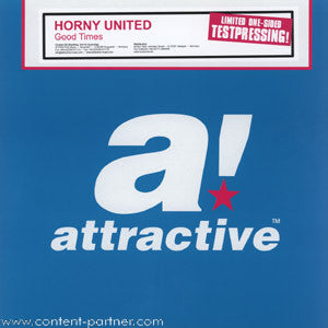 Horny United : Good Times (12", S/Sided, Ltd, TP)