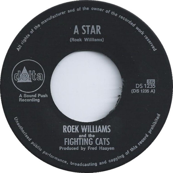 Roek Williams And The Fighting Cats : A Star (7", Single)