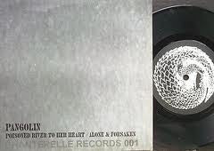 Pangolin : Poisoned River To The Heart / Alone & Forsaken (7", Ltd)