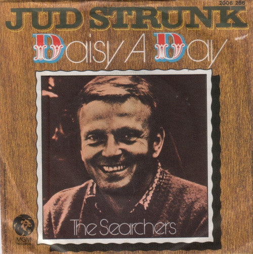 Jud Strunk : Daisy A Day / The Searchers (7")