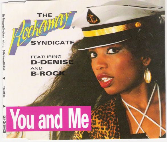 The Rockaway Syndicate Featuring D-Denise And B-Rock : You And Me (CD, Maxi)