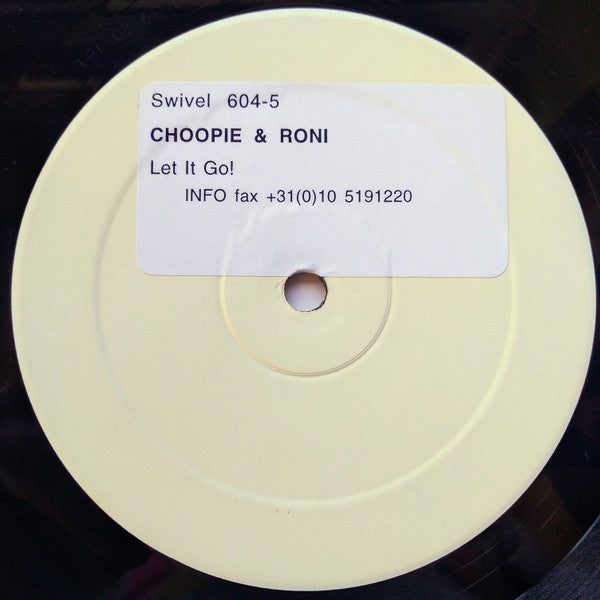 Choopie & Roni* : Let It Go! (12", W/Lbl)