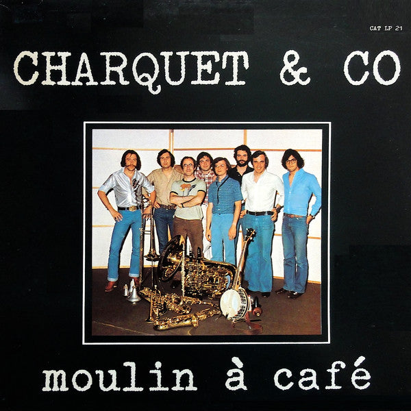 Charquet & Co : Moulin À Café (LP, Album)