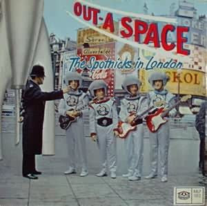 The Spotnicks : Out-A Space The Spotnicks In London (LP, Album, Top)