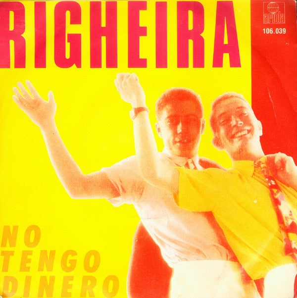 Righeira : No Tengo Dinero (7", Single)