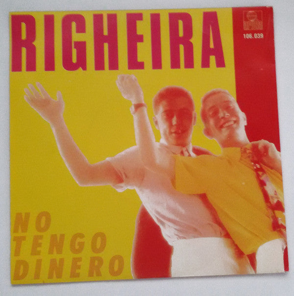 Righeira : No Tengo Dinero (7", Single)