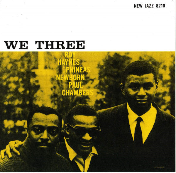 Roy Haynes With Phineas Newborn Jr. | Paul Chambers (3) : We Three (CD, Album, RE, RM, RVG)
