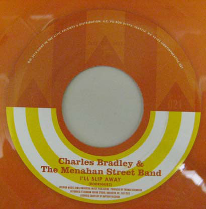 Charles Bradley & Menahan Street Band / Sixto Rodriguez : I'll Slip Away (7", Single, Ltd, Ora)