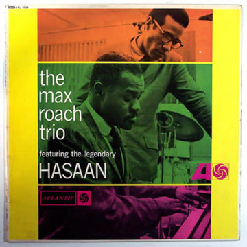 The Max Roach Trio Featuring Hasaan Ibn Ali : The Max Roach Trio Featuring The Legendary Hasaan (LP, Album, Mono)