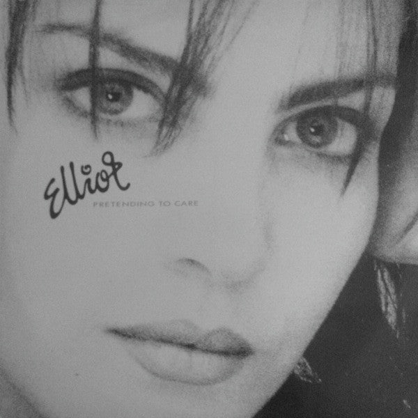 Elliot (17) : Pretending To Care (12")