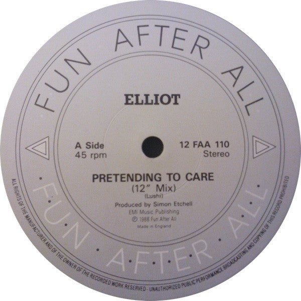 Elliot (17) : Pretending To Care (12")