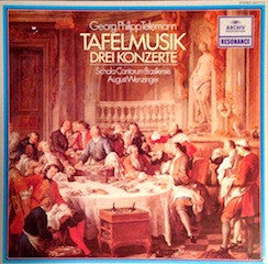 Georg Philipp Telemann, Schola Cantorum Basiliensis, August Wenzinger : Tafelmusik - Drei Konzerte (LP, Comp, RE)