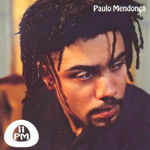 Paulo Mendonça : 11 Pm (CD, Album)