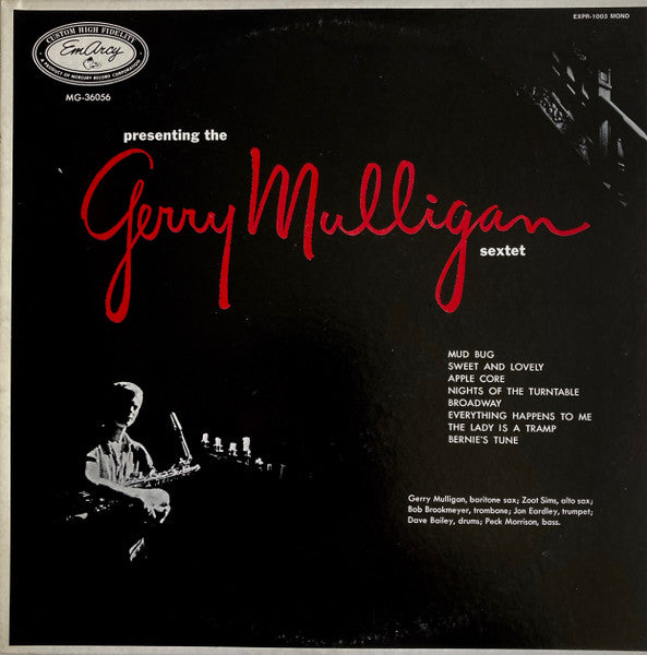 The Gerry Mulligan Sextet* : Presenting The Gerry Mulligan Sextet (LP, Album, Mono, RE)