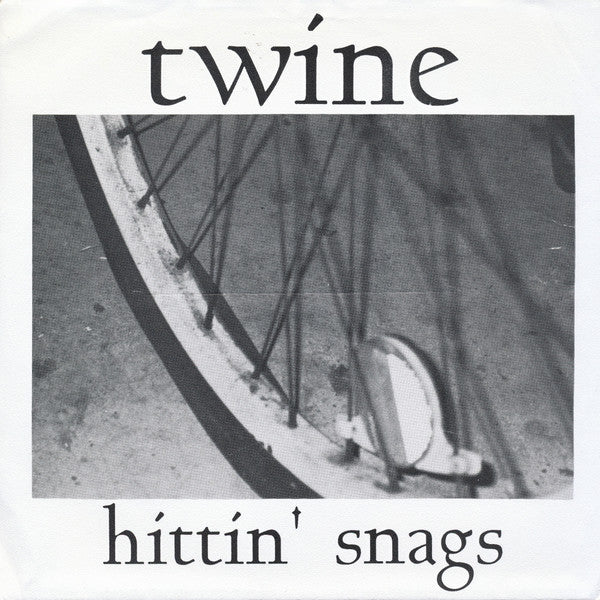 Twine (4) : Hittin' Snags (7")