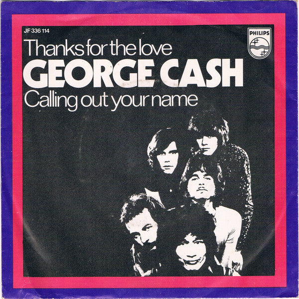 George Cash : Thanks For The Love (7", Single, Mono)