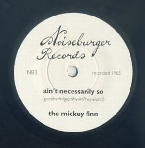 The Mickey Finn : Ain't Necessarily So / God Bless The Child (7", Single)