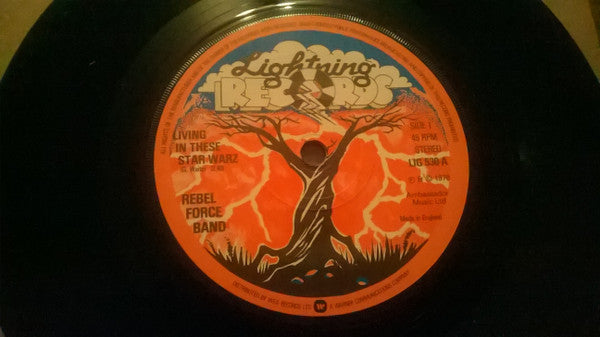 Rebel Force Band : Living In These Star Warz (7")