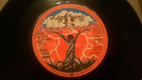 Rebel Force Band : Living In These Star Warz (7")