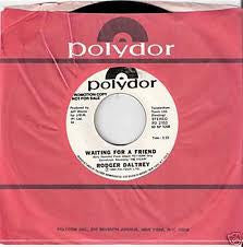 Roger Daltrey : Waiting For A Friend (7", Promo)