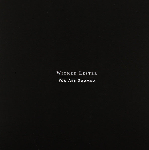 Wicked Lester (3) : You Are Doomed (2x7")